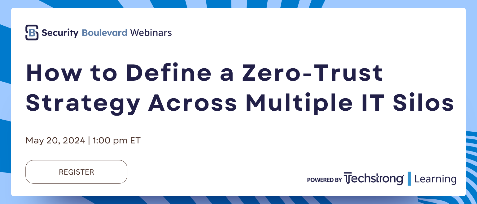 How to Define a Zero-Trust Strategy Across Multiple IT Silos